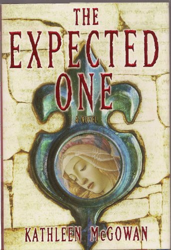The Expected One: A Novel (The Magdalene Line, Band 1)